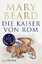 Mary Beard: Beard, Mary/Die Kaiser von R