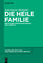 Anja-Simone Michalski: Die heile Familie