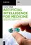 Artificial Intelligence for Medicine / P