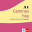 Caminos hoy A1, 2 Audio-CDs zum Kurs- un