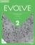Evolve 2 (A2) : American English. Workbo Evolve 2 (A2) : American English. Workbo
