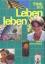 Leonore Brauer: Leben leben / Regionalau