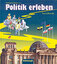 Politik erleben - Bisherige Ausgabe – Sozialkunde