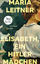 Maria Leitner: Elisabeth, ein Hitlermädc