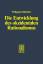 Die Entwicklung des okzidentalen Rationalismus / Die Entwicklung des okzidentalen Rationalismus - Eine Analyse von Max Webers Gesellschaftsgeschichte / Eine Analyse von Max Webers Gesellschaftsgeschichte