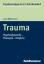 Lutz Wittmann: Trauma - Psychodynamik - 