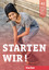 Starten wir!: Arbeitsbuch / Rolf Brüseke, Sinem Scheuerer