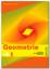 Geometrie / Geometrie 1: Aufgabenbuch 1 Geometrie / Geometrie 1: Aufgabenbuch 1