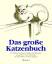 Das große Katzenbuch – Die schönsten Geschichten, Gedichte und Aphorismen