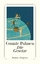 Connie Palmen: Die Gesetze. Roman. Aus d Connie Palmen: Die Gesetze. Roman. Aus d