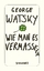 George Watsky: Wie man es vermasselt