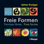 Adrian Frutiger: Freie Formen - Formes l