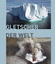 neues Buch – Jürg Alean und Michael Hambrey – Gletscher der Welt – Bild 1