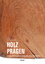 Katja Falkenburger: Holz prägen - Freie 