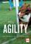 Agility – Vom Junghund zur Leistungsklasse