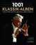 Matthew Rye: 1001 Klassik-Alben, die Sie Matthew Rye: 1001 Klassik-Alben, die Sie