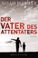 Noah Hawley: Der Vater des Attentäters: 