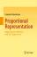 Friedrich Pukelsheim: Proportional Repre Friedrich Pukelsheim: Proportional Repre
