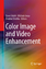 Emre Celebi: Color Image and Video Enhan Emre Celebi: Color Image and Video Enhan