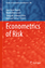 Van-Nam Huynh: Econometrics of Risk Van-Nam Huynh: Econometrics of Risk