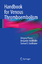 Gregory Piazza: Handbook for Venous Thro