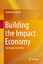 gebrauchtes Buch – Maximilian Martin – Building the Impact Economy: Our Future, Yea or Nay – Bild 1