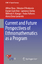 Milton Rosa: Current and Future Perspect