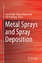 Hani Henein: Metal Sprays and Spray Depo