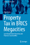 Marco Salm: Property Tax in BRICS Megaci Marco Salm: Property Tax in BRICS Megaci