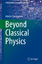 Mark A. Cunningham: Beyond Classical Phy