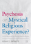 DeHoff, Susan L.: Psychosis or Mystical 