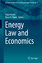 Klaus Mathis: Energy Law and Economics Klaus Mathis: Energy Law and Economics