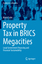 Marco Salm: Property Tax in BRICS Megaci Marco Salm: Property Tax in BRICS Megaci