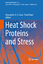 Punit Kaur: Heat Shock Proteins and Stre