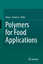 Tomy J. Gutiérrez: Polymers for Food App