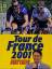 Rudi Cerne: Tour de France 2001. ZDF Ere