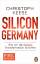 Christoph Keese: Silicon Germany - Wie w