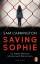 Sam Carrington: Saving Sophie - Ihr letz