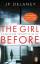 JP Delaney: The Girl Before - Sie war wi