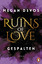 Megan Devos: Ruins of Love. Gespalten (G