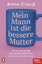 Anna Clauß: Mein Mann ist die bessere Mu