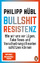 Philipp Hübl: Bullshit-Resistenz | Wie w