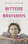 Regina Scheer: Bittere Brunnen | Hertha 