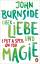 John Burnside: Über Liebe und Magie - I 