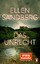 Ellen Sandberg: Das Unrecht - Roman