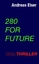 Andreas Elser: 280 For Future