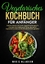 Marie Neumann: Vegetarisches Kochbuch fu