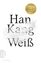 Han Kang: Weiss