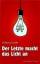 gebrauchtes Buch – Wolfgang Schaller – Der Letzte macht das Licht an. Satiren – Bild 1