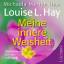 Hay, Louise L: Meine innere Weisheit